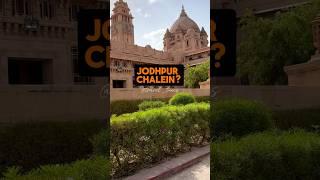 Jodhpur Diaries️ || 2 days Jodhpur Itinerary || Complete Trip Plan #shorts