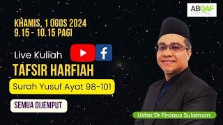 Tafsir Harfiah Surah Yusuf Ayat 98-101