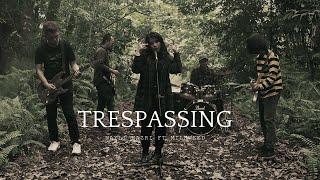 Nayli Nazri Ft Milkweed  - Trespassing (Official MV)