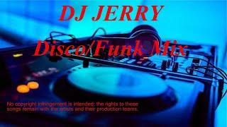 DJ JERRY| DISCO/FUNK MIX