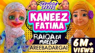 Raiqa Ne Kardia Makeup Kharab | Kaneez Fatima New Cartoon Series | 3D Animated Cartoon