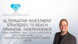 Alternative Investment Strategies to Reach Financial Independence w/ Don Spafford