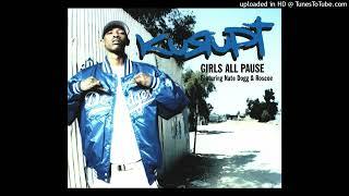 Kurupt- Girls All Pause Ft. Nate Dogg, Roscoe