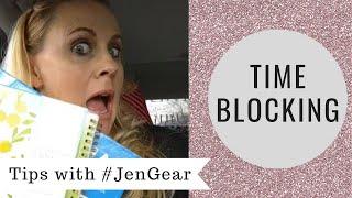 Time Blocking - Business Tips with Jen Gear