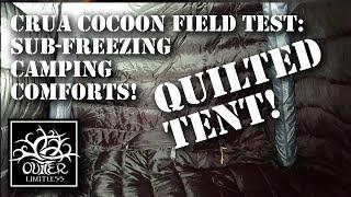 Quilted Tent!  Crua Cocoon Field Test: Sub-Freezing Camping Comforts!