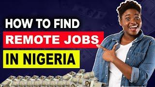 6 Sites to Find Remote Jobs in Nigeria! Work from Home Jobs 2024