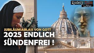 ENDLICH: Vergebung der Sünden für alle! Papst, Vatikan, Kirche und das Heilige Jahr 2025