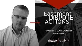 Easement Dispute Actions | Brian Locker | Fowler St Clair Attorneys Arizona