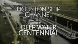 Houston Ship Channel: Centennial  Houston Public Media