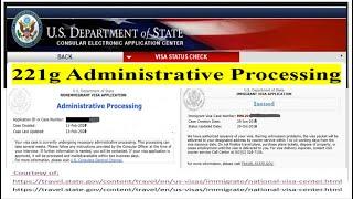 NVC CEAC 221g Administrative Processing US Consulate and Embassy