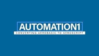 Converting Your AeroBasic Programs / Reconfiguring Program Automation