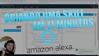 CRIANDO UMA SKILL BÁSICA PARA ALEXA EM 11 MINUTOS - VIDEO AULA ALEXA #1