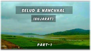SELUD-NANCHHAL part-1 Beautiful Place|1 day picnic Spot| songadh Gujarat|tapi river Ukai Dam|Thuti