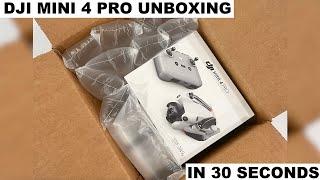 DJI MINI 4 PRO UNBOXING in Only 30 Seconds!