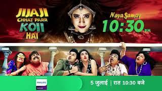 Jijaji Chhat Parr Koii Hai | Fresh Episodes | From 5th July @ 10:30pm