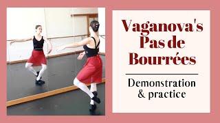 Vaganova's Pas de Bourrees (learn the differences and practice along)