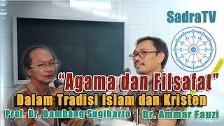 STFI Sadra. Dr. Ammar Fauzi dan Prof. Dr. Ignatius Bambang Sugiharto.