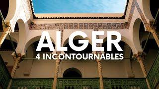 Algérie  4 lieux à visiter à Alger