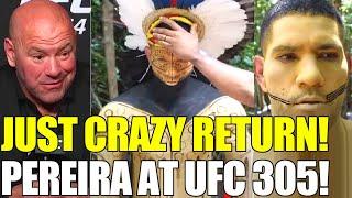 Alex Pereira RETURN at UFC 305 - Crazy CONVERSATION REVEALED, Dana White, Jon Jones on magic in MMA