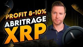 XRP Crypto Arbitrage Strategy 2024 | +10% Profit with New Method | Latest Crypto News