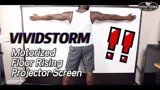 VIVIDSTORM-Motorized Floor Rising Projection screen with White Cinema