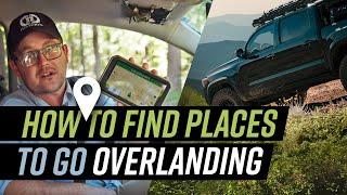 How To Find Places To Go Overlanding