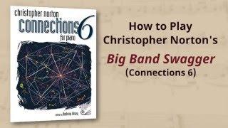 How to Play: Christopher Norton Big Band Swagger from Connections 6 | Piano Tutorial