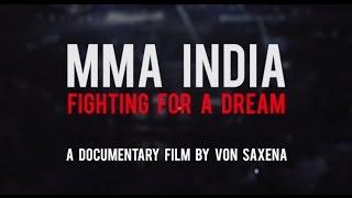 MMA INDIA - Fighting for a dream (Documentary Film)