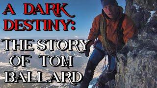 A Dark Destiny: The Story of Tom Ballard