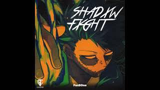 FanEOne - SHADXW FXGHT