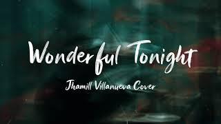 Eric Clapton - Wonderful Tonight Lyrics (Jhamill Villanueva Cover) | LyricsGeek