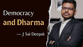 J Sai Deepak | Decolonisation, Democracy and Dharma | speech