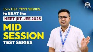 Get Ready for Success! CLC MID SESSION TEST SERIES 2025 starting from 25 September..#clc #testseries