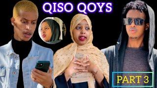 SOMALI SHORT FILM | QISO QOYS | HOYO SAFA CIDII DHISHAY LA OGADAAY | PART 3