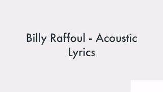 Billy Raffoul - Acoustic Lyrics / Lyric Video [English]