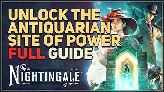 Unlock the Antiquarian Site of Power Nightingale