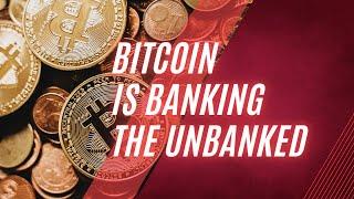 #Bitcoin is banking the unbanked