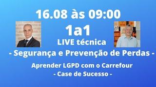 1a1 - Segurança e Prevenção de perdas - Aprender LGPD com o Carrefour