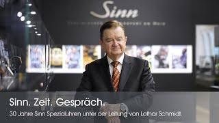 Sinn. Zeit. Gespräch. | 30 Jahre Sinn Spezialuhren unter der Leitung von Lothar Schmidt.