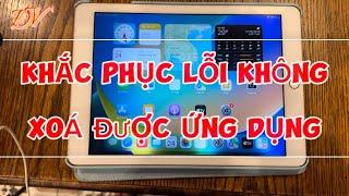 Khắc phục không xoá được ứng dụng iPhone | Đại Vương TV