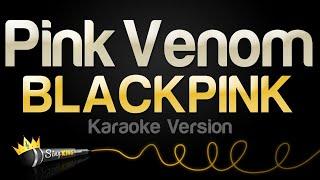 BLACKPINK - Pink Venom (Karaoke Version)