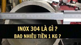 inox 304 là gì, inox 304 giá bao nhiêu 1 kg @ChoVatLieuVietNam