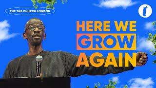 Here We Grow Again | 21.07.24 | Sunday Service | Tab@Home