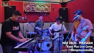 Neo Jibles - Perasaan (Koes Plus)