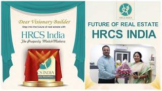 HRCS India | Future of Real Estate Property Matchmakers