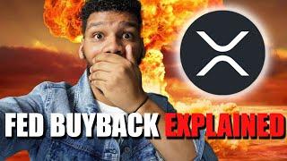 THE XRP FED Buyback Explained!  #XRP To $30,000?