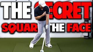 How To Consistently Square The Club Face | THE SECRET