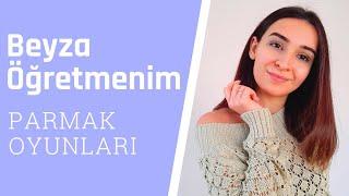 Beyza Öğretmenim - Parmak Oyunları