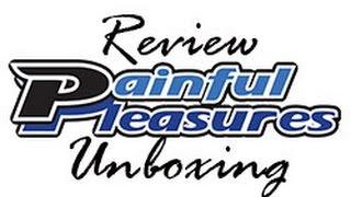 Painfulpleasures.com Product Review && Unboxing