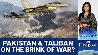 Taliban Warns Pakistan of Consequences After Air Strikes | Vantage with Palki Sharma